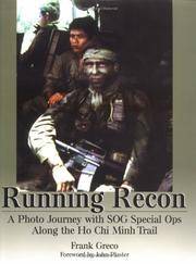 Running Recon: A Photo Journey with Sog Special Ops Along the Ho Chi Minh Trail