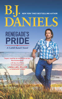 Renegade's Pride (A Cahill Ranch Novel)