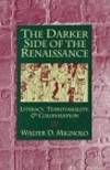 THE DARKER SIDE OF THE RENAISSANCE