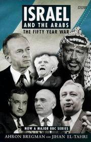 Fifty Years War Tie In: Israel And The Arabs (BBC Books)