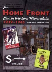 The Home Front: British Wartime Memorabilia, 1939-1945