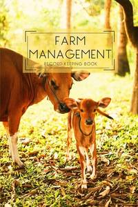 Farm Management Record Keeping Book: Farm Ledger Book - Farming Record Keeping Logbook -...