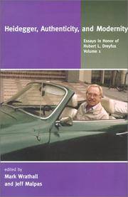 Essays in Honor of Hubert L. Dreyfus: vol. 1, Heidegger, Authenticity, and Modernity and vol. 2, Heidegger, Coping, and Cognitive Science [2 volumes]