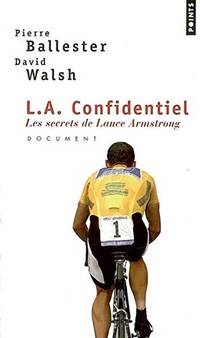 L.A. Confidentiel : Les secrets de Lance Armstrong
