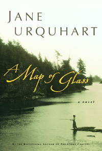 A Map of Glass by Urquhart, Jane