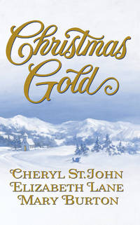 Christmas Gold by Cheryl St. John Elizabeth Lane - Paperback - October 1, 2002 - from Bright Beacon Books (SKU: F002025)