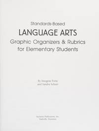 Standards-Based Language Arts: Graphic Organizers and Rubrics: Elementary (Standards-based...
