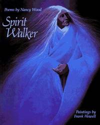 Spirit Walker: Poems by Nancy Wood