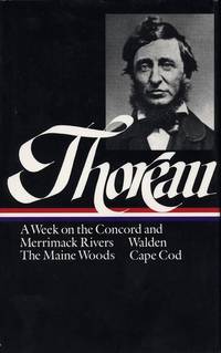 Thoreau: A Week, Walden, Maine Woods, Cape Cod