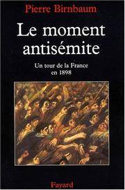 Le moment antisémite; un tour de aa France En 1898