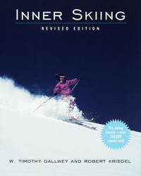 Inner Skiing: Revised Edition by W. Timothy Gallwey - 1997-11-04