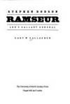 STEPHEN DODSON RAMSEUR: LEE'S GALLANT GENERAL