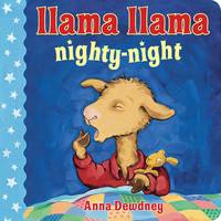 LLAMA LLAMA NIGHTY-NIGHT by Dewdney, Anna