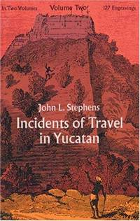 Incidents Of Travel In Yucatan