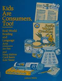 Kids Are Consumers, Too! Real World Reading and Language Arts