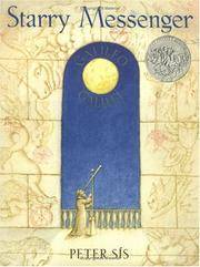 image of Starry Messenger: A Book Depicting the Life of a Famous Scientist, Mathematician, Astronomer, Philosopher, Physicist Galileo Galilei