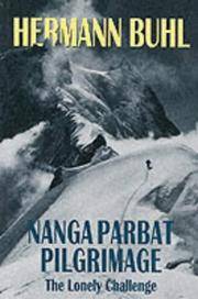 cover of Nanga Parbat Pilgrimage : The Lonely Challenge