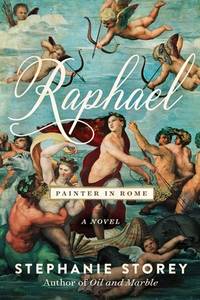 Raphael, Painter in Rome : A Novel