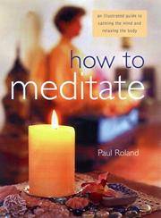 cover of How to Meditate: An Illustrated Guide to Calming the Mind and Relaxing the Body
