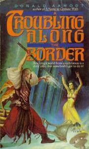 A Troubling Along the Border by Donald Aamodt - 1991-12