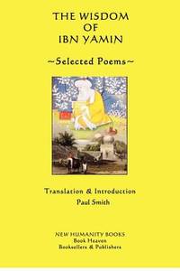 The Wisdom of Ibn Yamin: Selected Poems