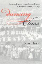 Dancing Class : Gender, Ethnicity, and Social Divides in American Dance, 1890-1920 by Tomko Linda J - Paperback - 1st Edition - 1999 - from mompopsbooks (SKU: 013872)