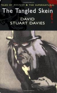 Sherlock Holmes & The Tangled Skein (Wordsworth Mystery & Supernatural)