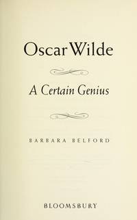 Oscar Wilde: A Certain Genius