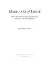 Magicians of Light : Photographs from the Collection of the National Gallery of Canada