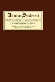 The Changing Face of Arthurian Romance. Essays on Arthurian Prose Romances in memory of Cedric E....