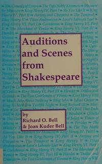 Auditions and Scenes from Shakespeare by Bell, Richard O. & Bell, Joan K - 05/01/1994