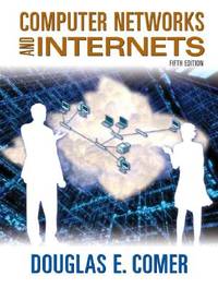 Computer Networks and Internets (ISBN: 9780136061274)
