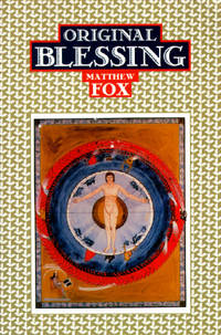 Original Blessing (ISBN: 9781879181274)