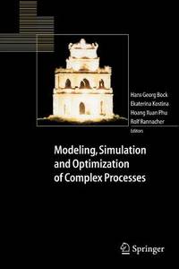 Modeling, Simulation and Optimization of Complex Processes: Proceedings of the International...