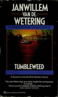 Tumbleweed by Van de Wetering, Janwillem - 1987