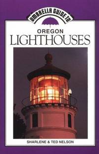 Umbrella Guide to Oregon Lighthouses (Umbrella Guides) by Nelson, Sharlene..