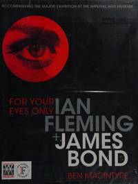 For Your Eyes Only: Ian Fleming + James Bond