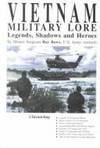 Vietnam Military Lore Legends, Shadows & Heroes