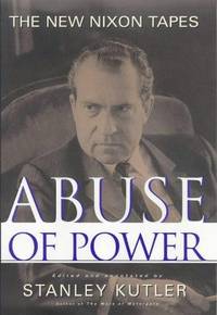 ABUSE OF POWER: The New Nixon Tapes