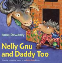 Nelly Gnu and Daddy Too by Dewdney, Anna - 2014-05-06