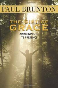 The Gift of Grace: Awakening to Its Presence