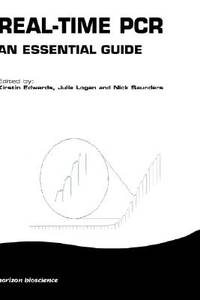 Real-Time PCR: An Essential Guide
