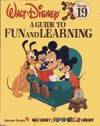 WALT DISNEY A GUIDE TO FUN AND LEARNING VOLUME 19