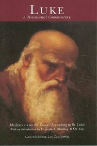Luke, a Devotional Commentary: Meditations on the Gospel According to St. Luke