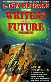L. Ron Hubbard Presents Writers of the Future Volume XII
