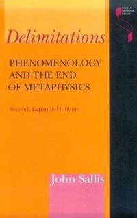 Deliminations : Phenomenology and the End of Metaphysics (Studies in Continental Thought)