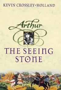 The Seeing Stone - Arthur Trilogy, Book One