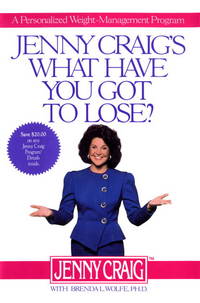 Jenny Craig&#039;s What Have You Got to Lose? by Jenny Craig - 1992