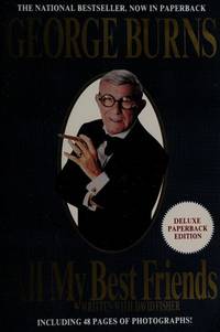 All My Best Friends by George Burns; David Fisher - 1990-10-03