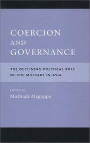 Coercion and Governance; the Declining Political Role of the Military in Asia